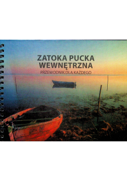 Zatoka Pucka wewnętrzna Przewodnik dla każdego