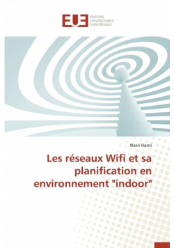 Les réseaux wifi et sa planification en environnement "indoor"