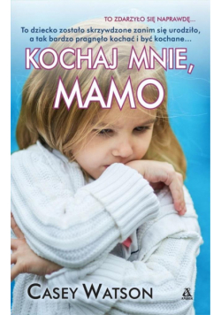 Kochaj mnie, mamo