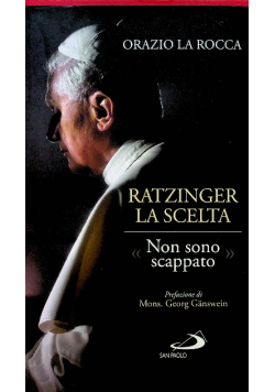 Ratzinger La Scelta