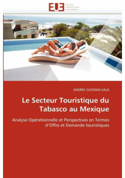 Le secteur touristique du tabasco au mexique