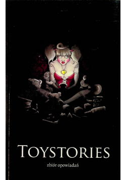 Toystories Zbiór opowiadań