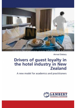 Drivers of guest loyalty in the hotel industry in New Zealand