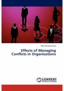 Effects of Managing Conflicts in Organizations