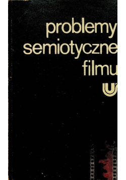 Problemy semiotyczne filmu