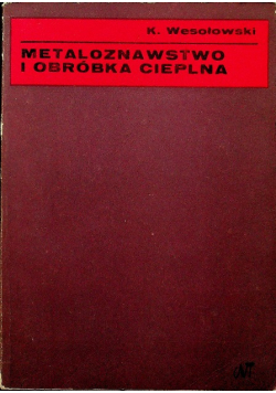 Metaloznawstwo i obróbka cieplna