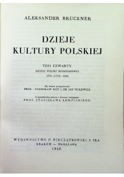 Dzieje kultury polskiej Tom IV reprint z 1946 r.
