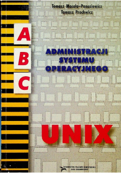 Abc administracji systemu operacyjnego unix