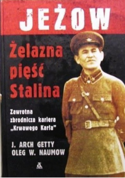 Jeżow Żelazna pięść Stalina
