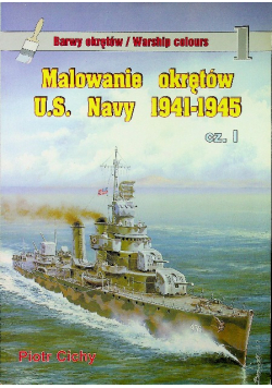 Barwy okrętów nr 1 Malowanie okrętów US Navy 1941 1945