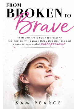 From Broken to Brave