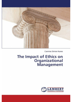 The Impact of Ethics on Organizational Management