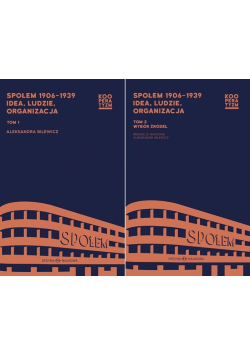 Społem 1906-1939. Idea, ludzie, organizacja T.1-2