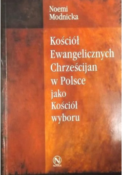 Kościół Ewangelicznych Chrześcijan w Polsce jako Kościół wyboru