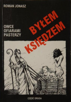 Byłem księdzem. Owce ofiarami pasterzy
