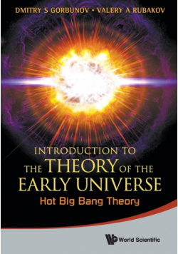Introduction To The Theory Of The Early Universe