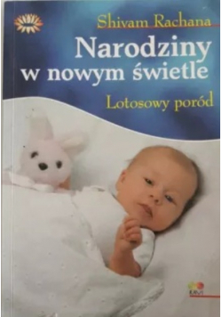 Narodziny w nowym świecie Lotosowy poród