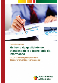 Melhoria da qualidade do atendimento e a tecnologia da informação