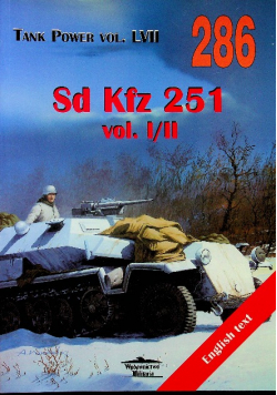 Tank Power vol LVII 286 Sd Kfz 251 vol I / II