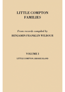 Little Compton Families. Little Compton, Rhode Island. Volume I