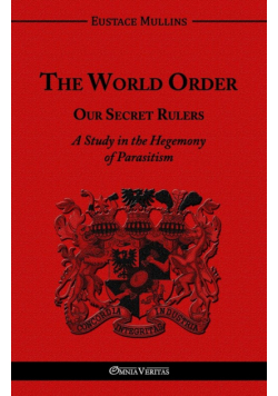 The World Order - Our Secret Rulers