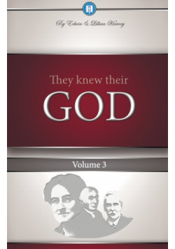 They Knew Their God Volume 3