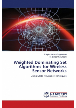 Weighted Dominating Set Algorithms for Wireless Sensor Networks