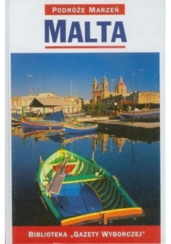 Podróże marzeń. Malta