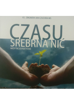 Czasu srebrna nić