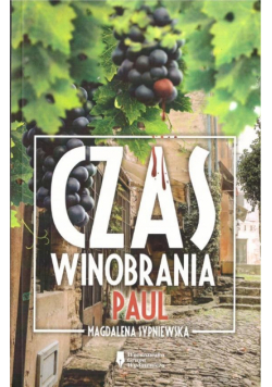 Czas winobrania. Paul