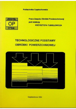 Technologiczne podstawy obróbki powierzchniowej