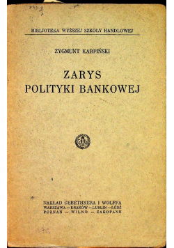 Zarys polityki bankowej 1924r.