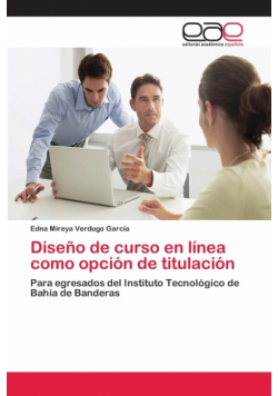 Diseño de curso en línea como opción de titulación