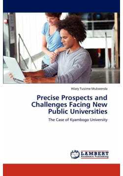 Precise Prospects and Challenges Facing New Public Universities