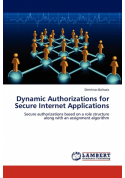 Dynamic Authorizations for Secure Internet Applications