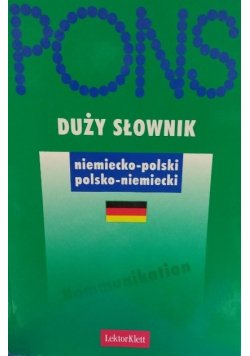 Duży Słownik niemiecko - polski polsko - niemiecki