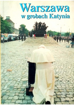 Warszawa w grobach Katynia