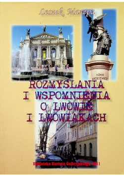 Rozmyślania i wspomnienia o Lwowie i Lwowiakach autograf autora