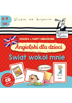 Kapitan Nauka. Angielski dla dzieci. Świat wokół..