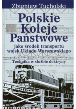 Polskie Koleje Państwowe jako środek transportu wojsk Układu Warszawskiego