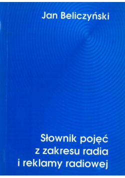 Słownik pojęć z zakresu radia i reklamy radiowej