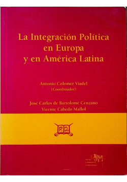 La integracion politica en Europa y en América Latina