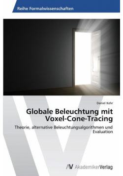 Globale Beleuchtung mit Voxel-Cone-Tracing