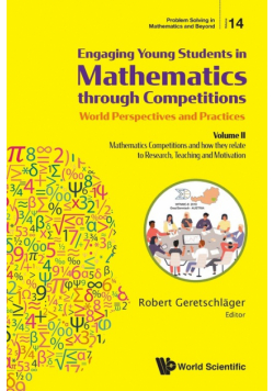 Engaging Young Students in Mathematics through Competitions - World Perspectives and Practices