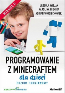 Programowanie z Minecraftem dla dzieci Poziom podstawowy