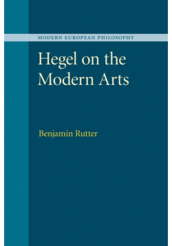 Hegel on the Modern Arts