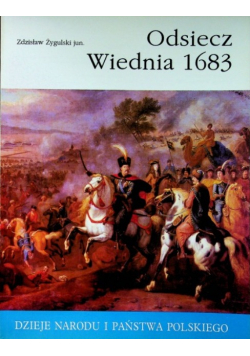 Dzieje narodu i państwa polskiego Odsiecz Wiednia 1683