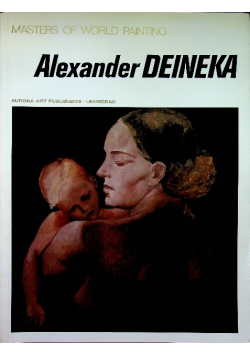 Masters of world painting Alexander Deineka