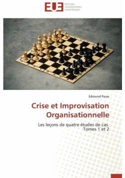Crise et improvisation organisationnelle