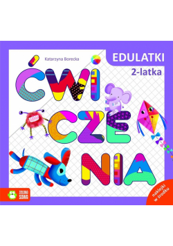 Edulatki. Ćwiczenia 2-latka